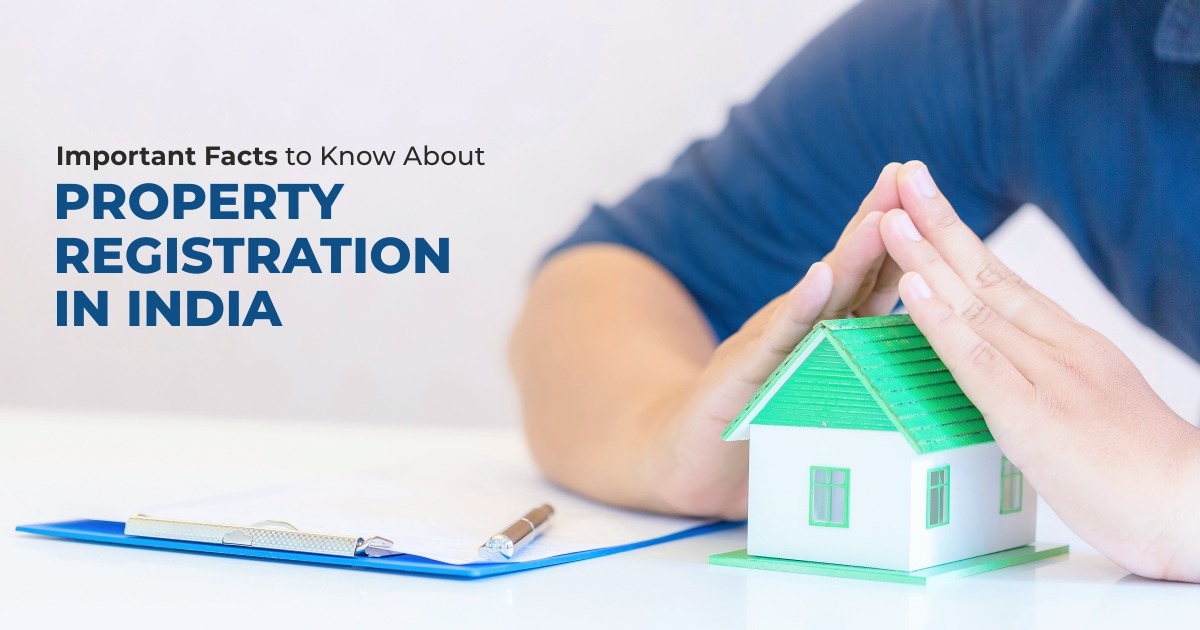 Important Facts to Know about Property Registration in India