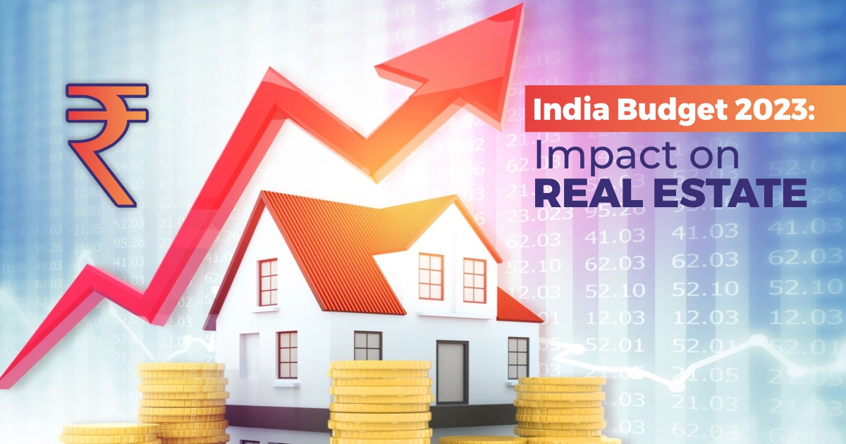 India Budget 2023: Impact on Real Estate