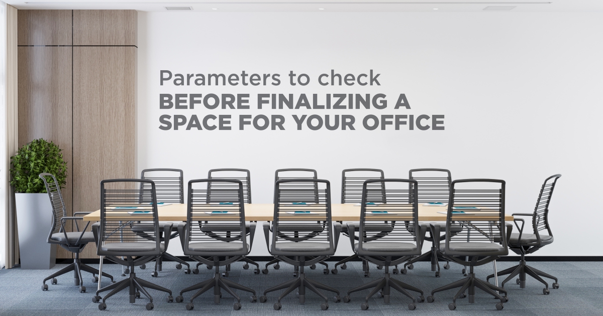 Parameters to check before finalizing a space for your Office