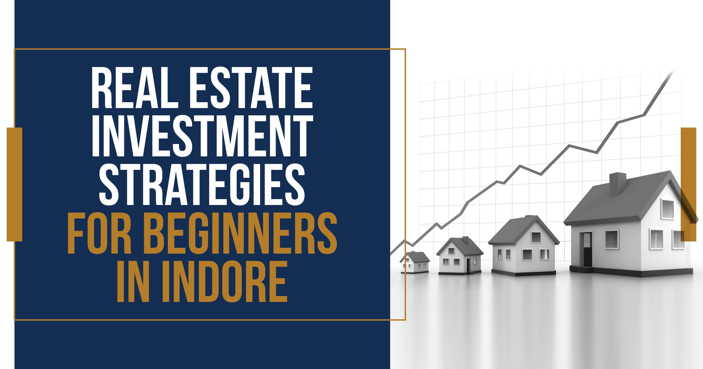 Real Estate Investment Strategies for Beginners in Indore