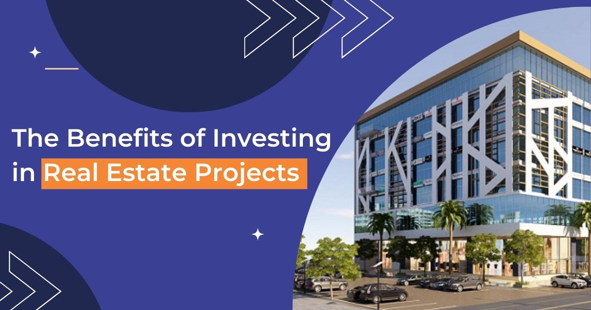 The Benefits of Investing in Real Estate Projects